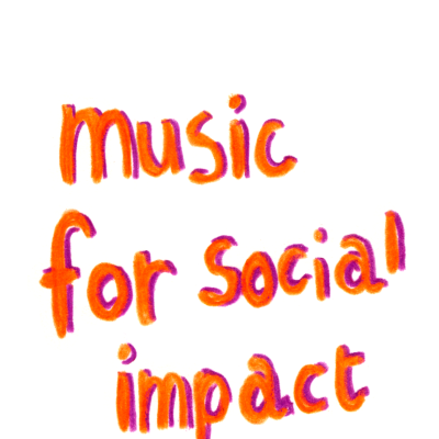 An illustration of the words music for social impact in orange, red and pink